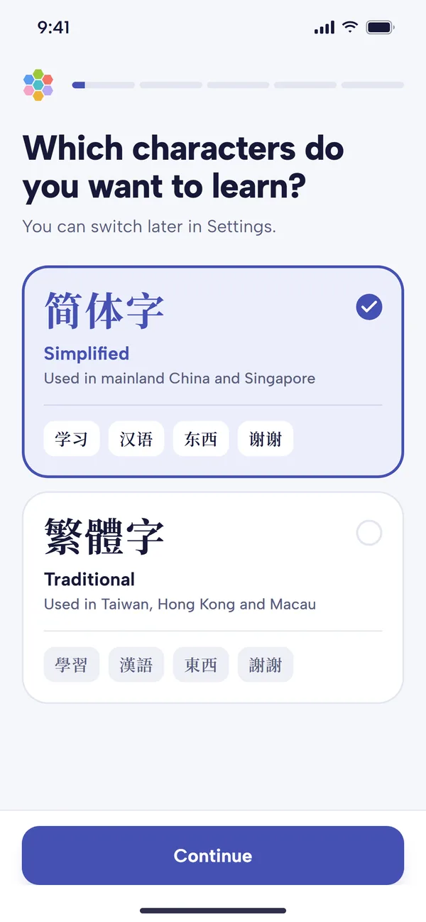 The Which characters do you want to learn? screen, with Simplified (简体字) selected above Traditional (繁體字), example words on each card, and a Continue button