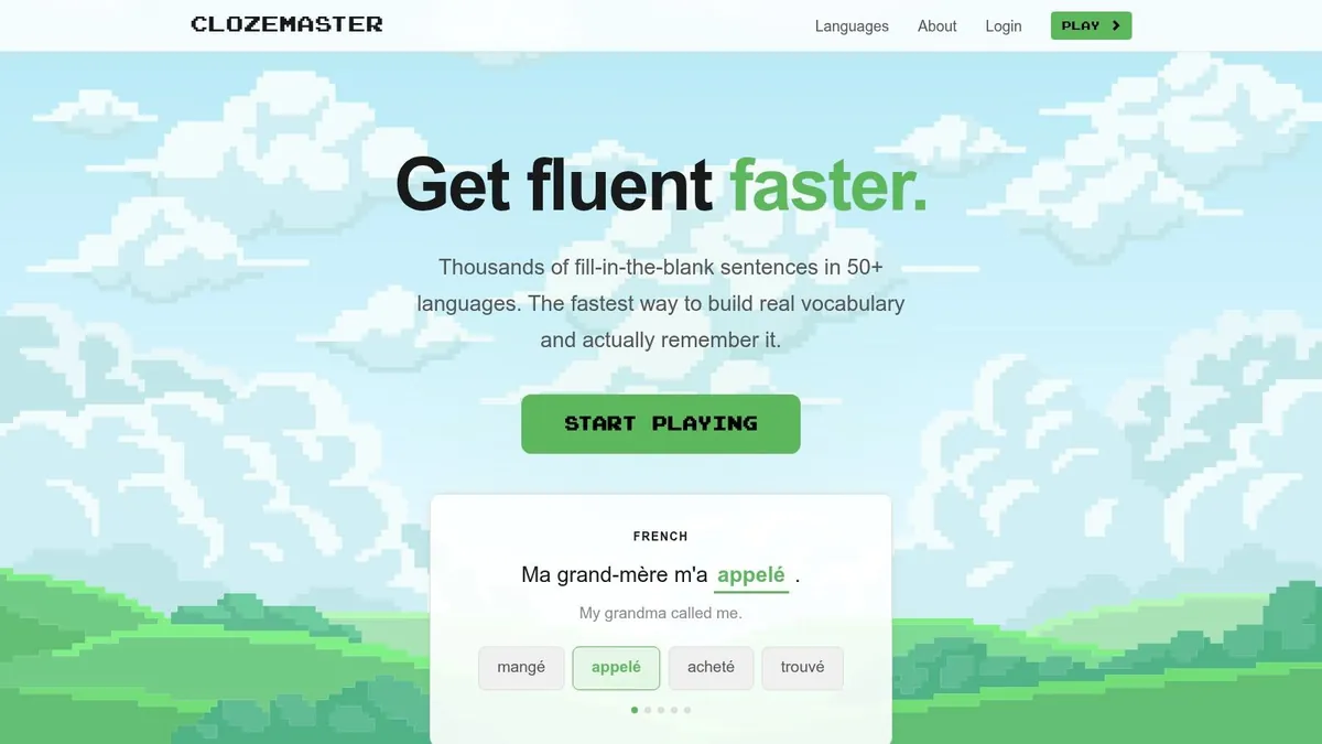 Clozemaster homepage: get fluent faster with fill-in-the-blank sentences