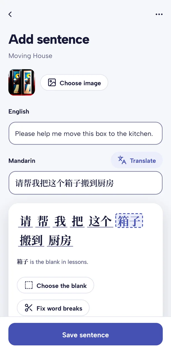 The Add sentence screen for the pack Moving House: English reads Please help me move this box to the kitchen, Mandarin reads 请帮我把这个箱子搬到厨房, and below it the sentence split into words with 箱子 boxed as the blank, plus Choose the blank, Fix word breaks and Save sentence buttons